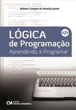 Imagem de LOGICA DE PROGRAMACAO - APRENDENDO A PROGRAMAR