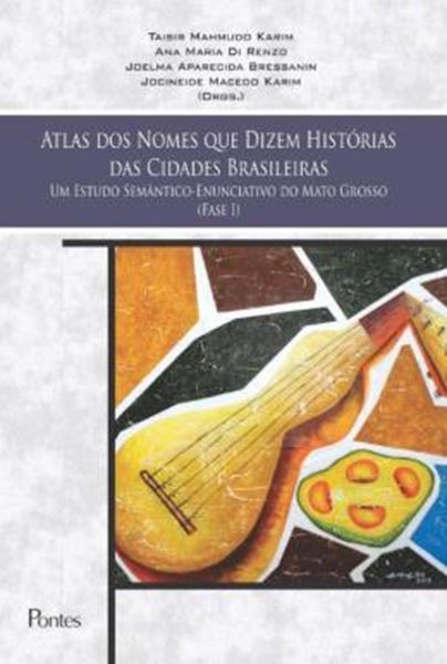 Picture of ATLAS DOS NOMES QUE DIZEM HISTORIAS DAS CIDADES BRASILEIRAS