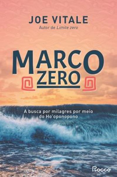 Picture of MARCO ZERO - A BUSCA POR MILAGRES POR MEIO DO HO´OPONOPONO