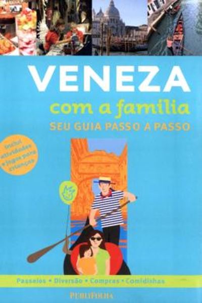 Picture of VENEZA COM A FAMILIA - SEU GUIA PASSO A PASSO