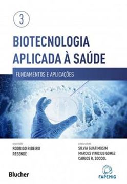 Imagem de BIOTECNOLOGIA APLICADA A SAUDE VOL. 3 - FUNDAMENTOS E APLICACOES