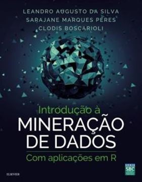 Imagem de INTRODUCAO A MINERACAO DE DADOS - COM APLICACOES EM R