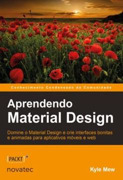 Imagem de APRENDENDO MATERIAS DESIGN - DOMINE O MATERIAL DESIGN E CRIE INTERFACES E BONITAS E ANIMADAS PARA APLICATIVOS MOVEIS WEB