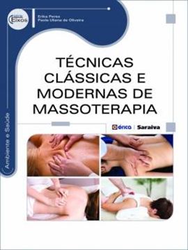 Imagem de TECNICAS CLASSICAS E MODERNAS DE MASSOTERAPIA
