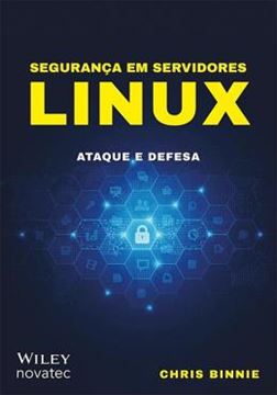Imagem de SEGURANCA EM SERVIDORES LINUX - ATAQUE E DEFESA