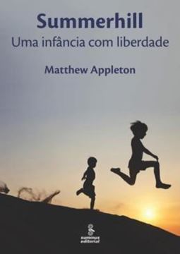 Imagem de SUMMERHILL - UMA INFANCIA COM LIBERDADE