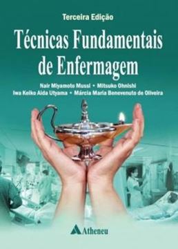 Imagem de TECNICAS FUNDAMENTAIS DE ENFERMAGEM - 3ª ED