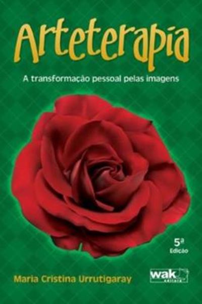 Picture of ARTETERAPIA - A TRANSFORMACAO PESSOAL PELAS IMAGENS - 5ª ED