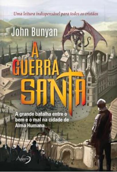 Picture of A GUERRA SANTA - A GRANDE BATALHA ENTRE O BEM E O MAL MA CIDADE DE ALMA HUMANA