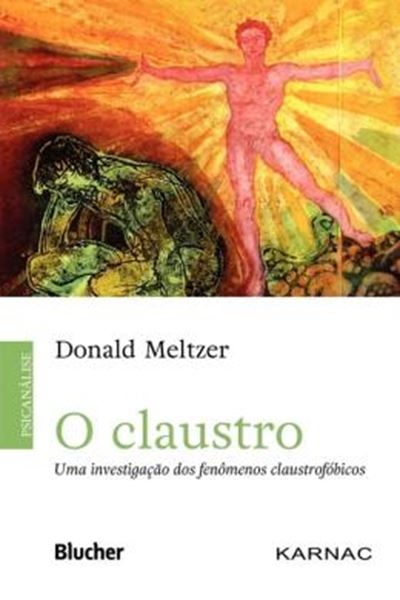 Picture of CLAUSTRO, O - UMA INVESTIGACAO DOS FENOMENOS CLAUSTROFOBICOS