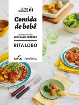 Imagem de COMIDA DE BEBE - UMA INTRODUCAO A COMIDA DE VERDADE