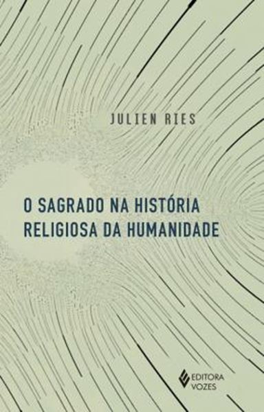 Picture of SAGRADO NA HISTORIA RELIGIOSA DA HUMANIDADE, O