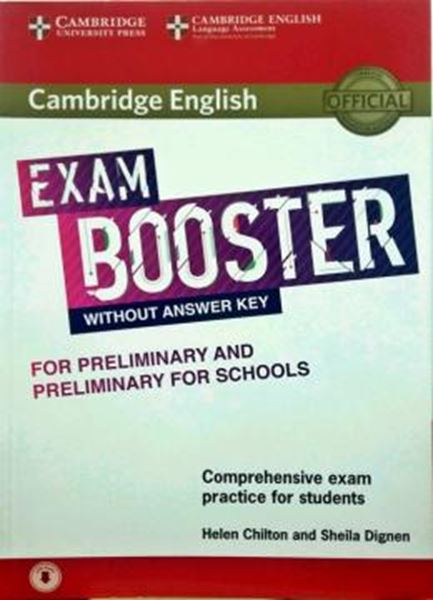 Picture of CAMBRIDGE ENGLISH EXAM BOOSTER FOR PRELIMINARY AND PRELIMINARY FOR SCHOOLS WITHOUT ANSWER KEY WITH AUDIO - COMPREHENSIVE EXAM PRACTICE FOR STUDENTS
