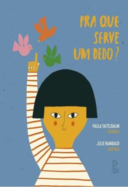 Picture of PRA QUE SERVE UM DEDO?