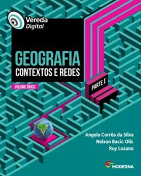 Imagem de VEREDA DIGITAL - GEOGRAFIA - CONTEXTOS E REDES - PARTE I - VOL. UNICO - 2ª ED