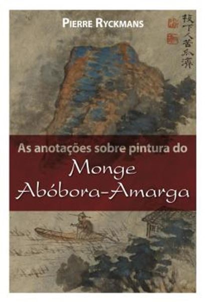Picture of AS ANOTACOES SOBRE PINTURA DO MONGE ABOBORA-AMARGA