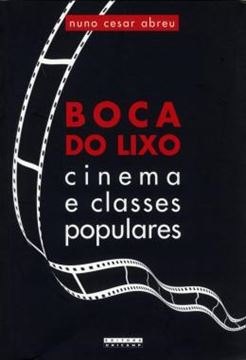 Imagem de BOCA DO LIXO - CINEMA E CLASSES POPULARES