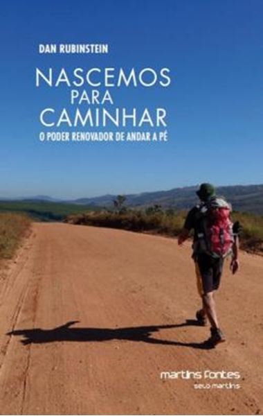 Picture of NASCEMOS PARA CAMINHAR - O PODER RENOVADOR DE ANDAR A PE