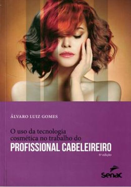 Picture of USO DA TECNOLOGIA COSMETICA NO TRABALHO DO PROFISSIONAL CABELEIREIRO, O - 6º ED