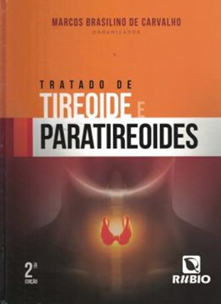 Picture of TRATADO DE TIREOIDE E PARATIREOIDES - 2ª ED.