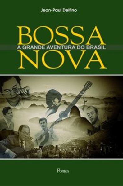 Picture of BOSSA NOVA - A GRANDE AVENTURA DO BRASIL