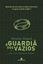 Imagem de A GUARDIA DOS VAZIOS - VOL. 2 - A GUARDIA DE HISTORIAS