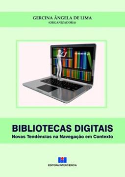 Imagem de BIBLIOTECAS DIGITAIS - NOVAS TENDENCIAS NA NAVEGACAO EM CONTEXTO