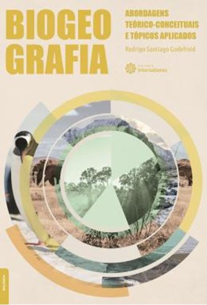 Picture of BIOGEOGRAFIA - ABORDAGENS TEÓRICO-CONCEITUAIS E TÓPICOS APLICADOS