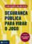 Imagem de SEGURANCA PUBLICA PARA VIRAR O JOGO