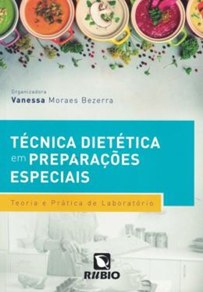 Picture of TECNICA DIETETICA EM PREPARACOES ESPECIAIS - TEORIA E PRATICA DE LABORATORIO