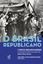 Imagem de BRASIL REPUBLICANO, O - VOL. 1 - O TEMPO DO LIBERALISMO OLIGARQUICO - DA PROCLAMACAO DA REPUBLICA A REVOLUCAO DE 1931 - 10ªED.