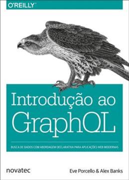 Imagem de INTRODUCAO AO GRAPHQL - BUSCA DE DADOS COM ABORDAGEM DECLARATIVA PARA APLICACOES WEB MODERNAS