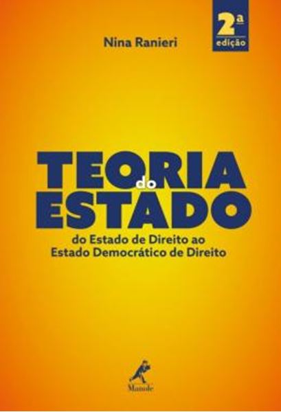 Picture of TEORIA DO ESTADO - DO ESTADO DE DIREITO AO ESTADO DEMOCRATICO DE DIREITO - 2ª ED