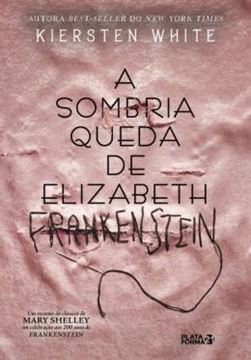 Imagem de A SOMBRIA QUEDA DE ELIZABETH FRANKENSTEIN