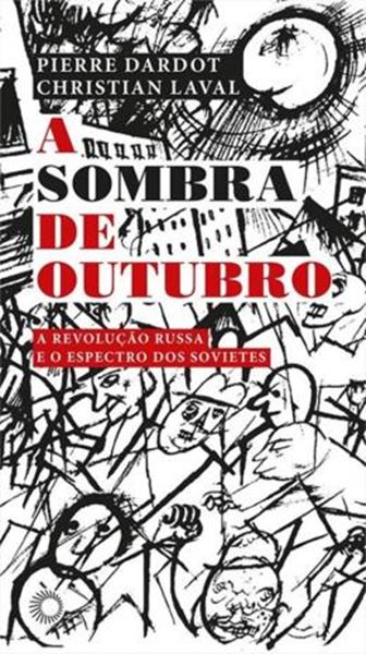 Picture of SOMBRA DE OUTUBRO, A - A REVOLUCAO RUSSA E O ESPECTRO DOS SOVIETES