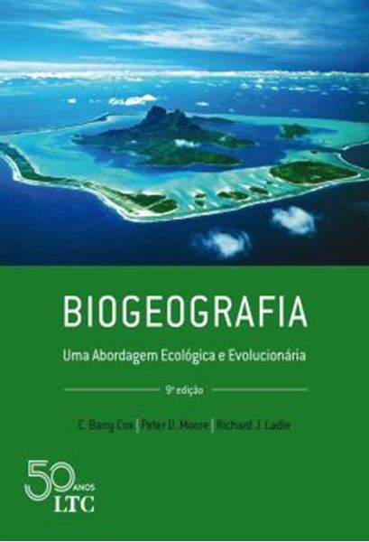 Picture of BIOGEOGRAFIA - UMA ABORDAGEM ECOLOGICA E EVOLUCIONARIA - 9ª ED