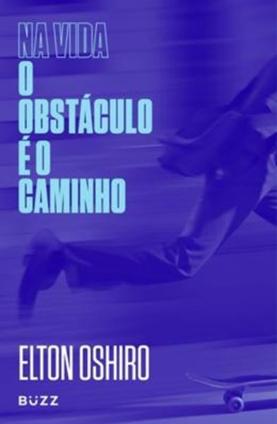 Picture of NA VIDA O OBSTACULO E O CAMINHO