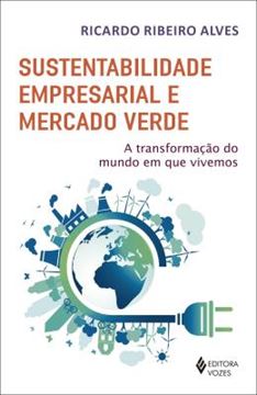 Imagem de SUSTENTABILIDADE EMPRESARIAL E MERCADO VERDE