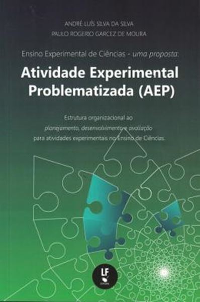 Picture of ATIVIDADES EXPERIMENTAL PROBLEMATIZADA (AEP) - ENSINO EXPERIMENTAL DE CIENCIAS - UMA PROPOSTA