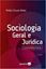 Imagem de SOCIOLOGIA GERAL E JURIDICA - A ERA DO DIREITO CATIVO 8ª ED