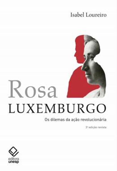 Picture of ROSA LUXEMBURGO - OS DILEMAS DA ACAO REVOLUCIONARIA - 2ª ED
