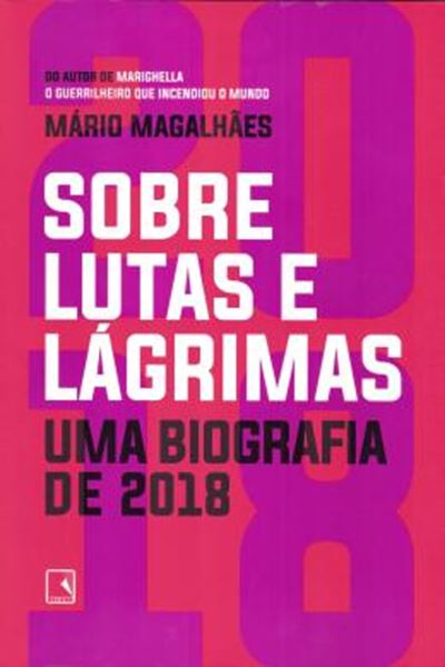 Picture of SOBRE LUTAS E LAGRIMAS: UMA BIOGRAFIA DE 2018