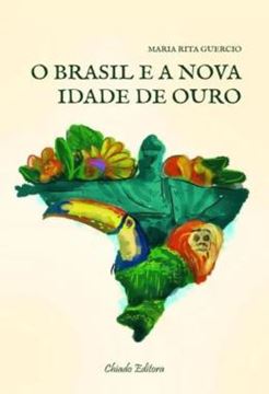 Imagem de BRASIL E A NOVA IDADE DE OURO