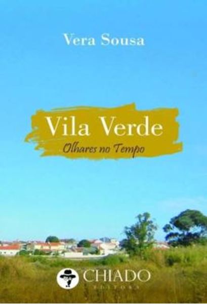 Picture of VILA VERDE - OLHARES NO TEMPO