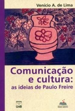 Imagem de COMUNICACAO E CULTURA - AS IDEIAS DE PAULO FREIRE