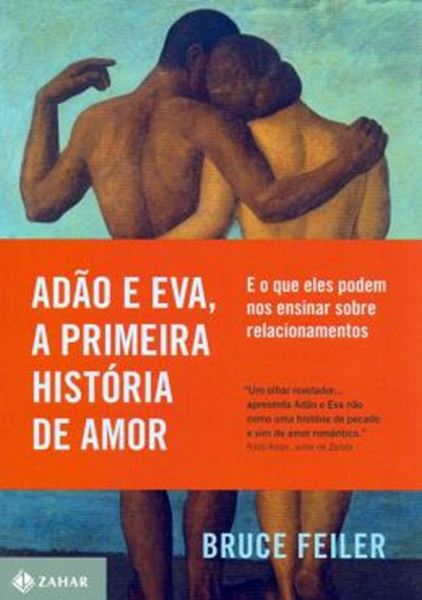 Picture of ADAO E EVA, A PRIMEIRA HISTORIA DE AMOR - E O QUE ELES PODEM NOS ENSINAR SOBRE RELACIONAMENTOS
