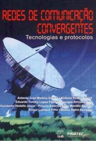 Picture of REDES DE COMUNICACAO CONVERGENTES - TECNOLOGIAS E PROTOCOLOS