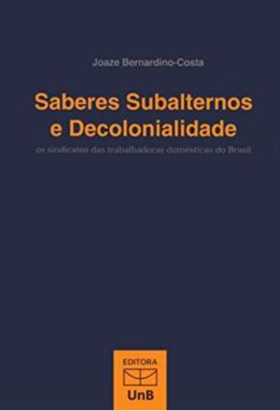Picture of SABERES SUBALTERNOS E DECOLONIALIDADE - OS SINDICATOS DAS TRABALHADORAS DOMESTICAS DO BRASIL