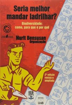 Imagem de SERIA MELHOR MANDAR LADRILHAR? - BIODIVERSIDADE: COMO, PARA QUE E POR QUE
