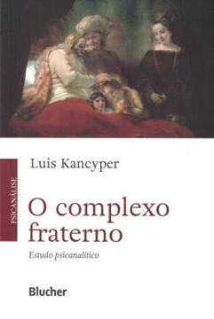 Imagem de COMPLEXO FRATERNO, O - ESTUDO PSICANALITICO